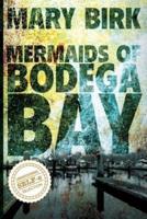 Mermaids of Bodega Bay