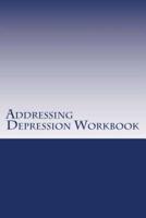 Addressing Depression Workbook
