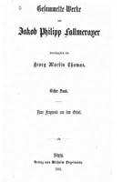 Gesammelte Werke Von Jakob Philipp Fallmerayer