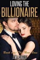 Loving The Billionaire, Book One