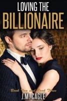Loving the Billionaire, Book Two and Book Three