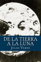 De La Tierra a La Luna (Spanish Edition)
