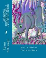 Amazing Dragons Volume Two Coloring Book Companion