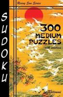 300 Medium Sudoku Puzzles With Solutions
