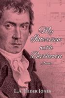 My Interview With Beethoven