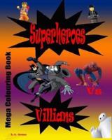 Superheroes Vs Villians