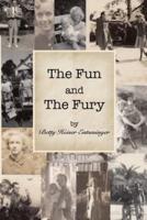 The Fun and the Fury
