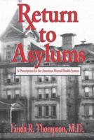 Return to Asylums
