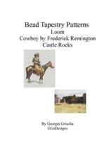 Bead Tapestry Patterns Loom Cowboy by Frederick Remington Castle Rocks