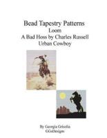 Bead Tapestry Patterns Loom A Bad Hoss by Charles Russell Urban Cowboy