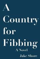 A Country for Fibbing