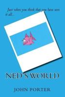 Ned's World
