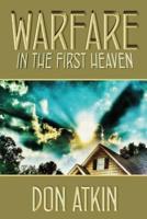 Warfare in the First Heaven