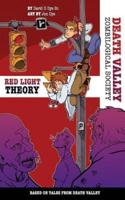 The Red Light Theory