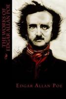 The Works of Edgar Allan Poe