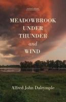 Meadowbrook Under Thunder and Wind (Revised Edition)