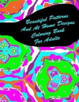 Beautiful Patterns And At Home Designs Coloring Book For Adults
