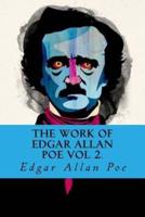 The Work of Edgar Allan Poe Vol 2.