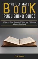 The Ultimate Book Publishing Guide