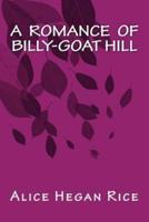 A Romance of Billy-Goat Hill