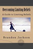 Overcoming Limiting Beliefs