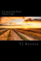 A Long Lonely Road Volume Eight