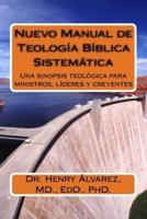Nuevo Manual de Teologia Biblica y Sistematica