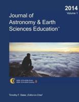 2014 Journal of Astronomy & Earth Sciences Education (Volume 1)