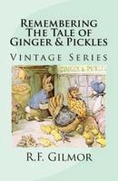 Remembering The Tale of Ginger & Pickles