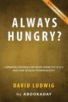 Summary of Always Hungry?