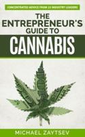 The Entrepreneur's Guide to Cannabis