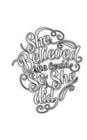 She Believed She Could So She Did, Journal (Notebook, Diary),64p