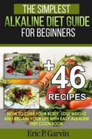 The Simplest Alkaline Diet Guide for Beginners + 46 Easy Recipes