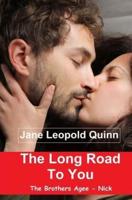 The Long Road To You