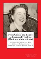 From Castles and Bombs to Nazis and Frauleins (Black and White Edition)