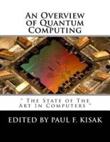 An Overview of Quantum Computing