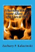 A Burning Witch 2 Stone, Ghost, and the Eyes of Pain