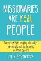 Missionaries Are Real People