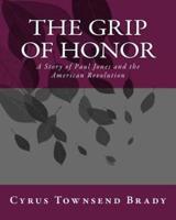 The Grip Of Honor