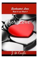 Enchanted Love, Book 2 and Book 3