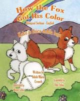How The Fox Got His Color Bilingual Serbian English