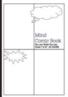 Mind Comic Book - 7 X 10 80 P, 4 Panel, Blank Comic Created by Yourself