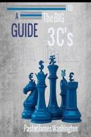 A Guide to the Big 3C's