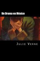 Un Drama En Mexico (Spanish Edition)