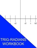 Trig-Radians Workbook