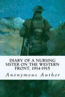 Diary of a Nursing Sister on the Western Front, 1914-1915