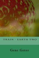 Train - Earth Two