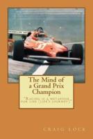 The Mind of a Grand Prix Champion