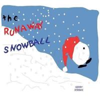 The Runaway Snowball