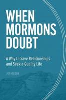 When Mormons Doubt